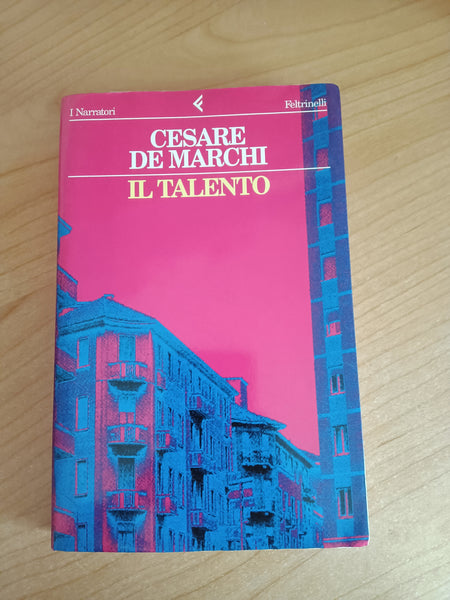 Il talento | Cesare De Marchi - Feltrinelli