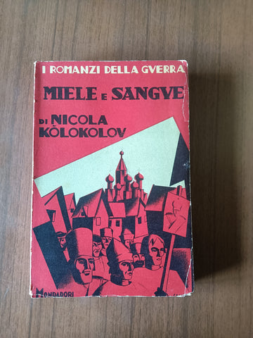 Miele e sangue | Nicola Kolokolov - Mondadori