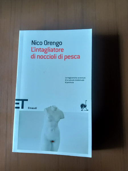 L’intagliatore di noccioli di pesca | Orengo Nico - Einaudi