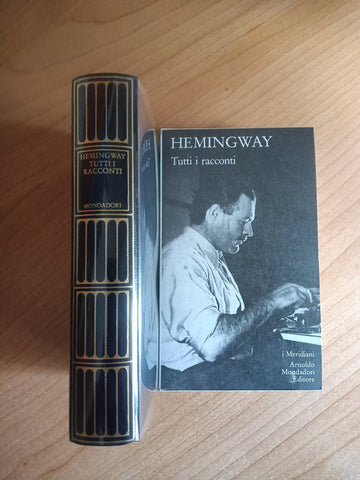 Tutti i racconti | Ernest Hemingway - Mondadori