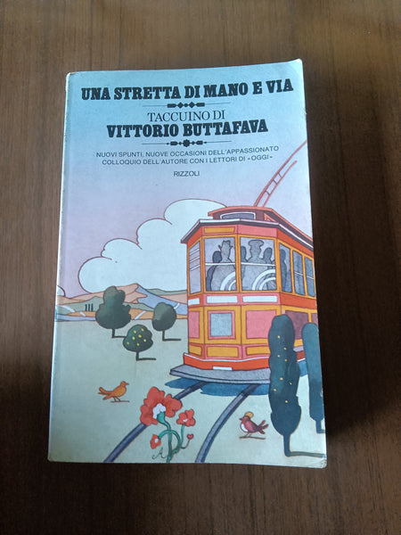 Una stretta di mano e via Taccuino | Vittorio Buttafava - Rizzoli