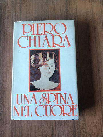 Una Spina nel Cuore | Piero Chiara