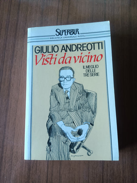 Visti da vicino: il meglio delle tre serie | Giulio Andreotti - Rizzoli