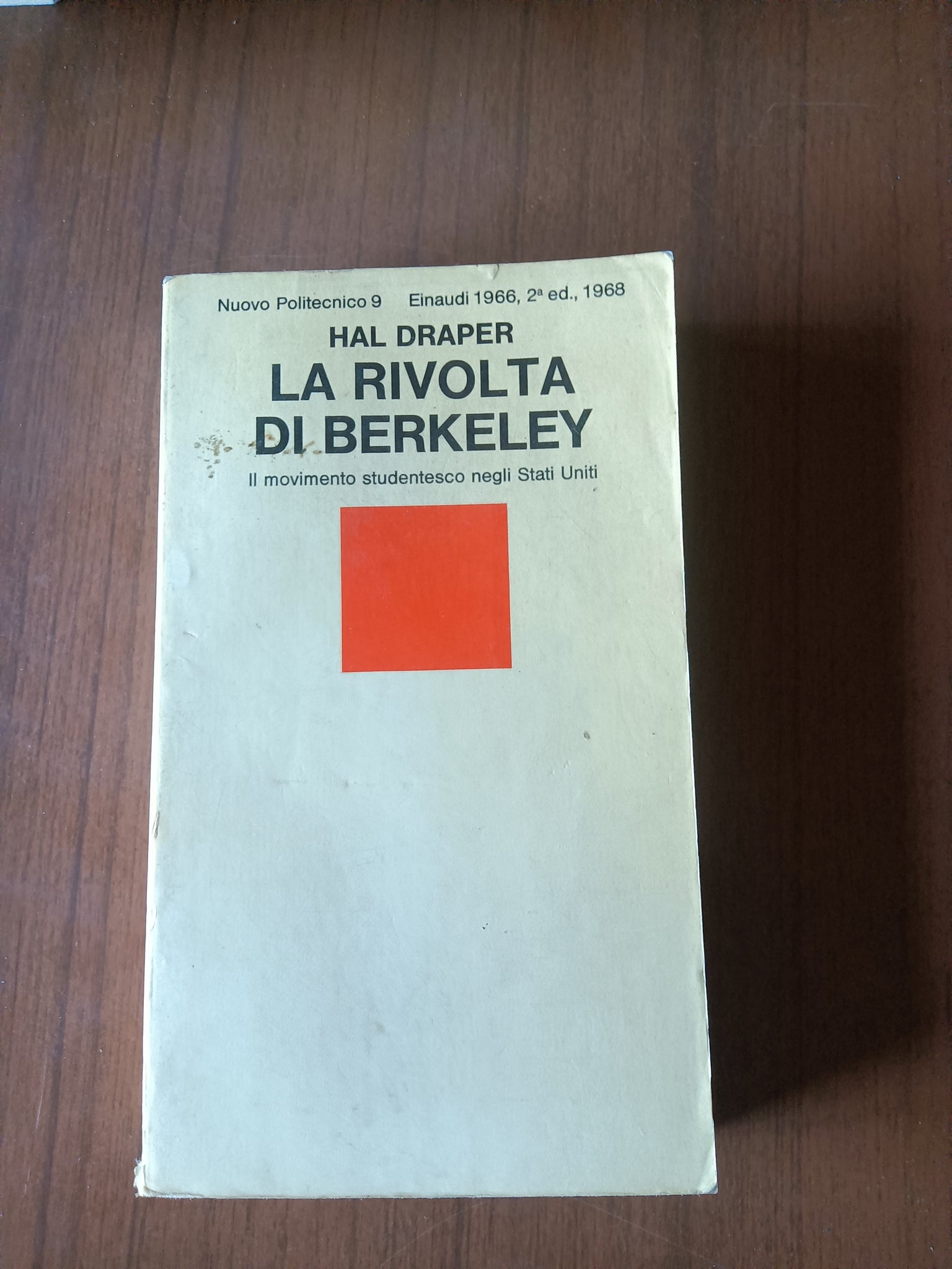 La rivolta di Berkeley. Il movimento studentesco negli Stati Uniti | Hal Draper - Einaudi