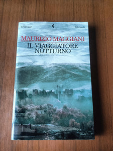 Il viaggiatore notturno | Maurizio Maggiani - Feltrinelli