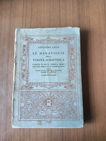 Le meraviglie della verità scientifica | Antonio Anile - Mondadori