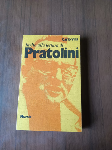 Invito alla lettura di Vasco Pratolini | Carlo Villa