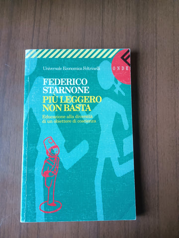 Più leggero non basta | Federico Starnone - Feltrinelli