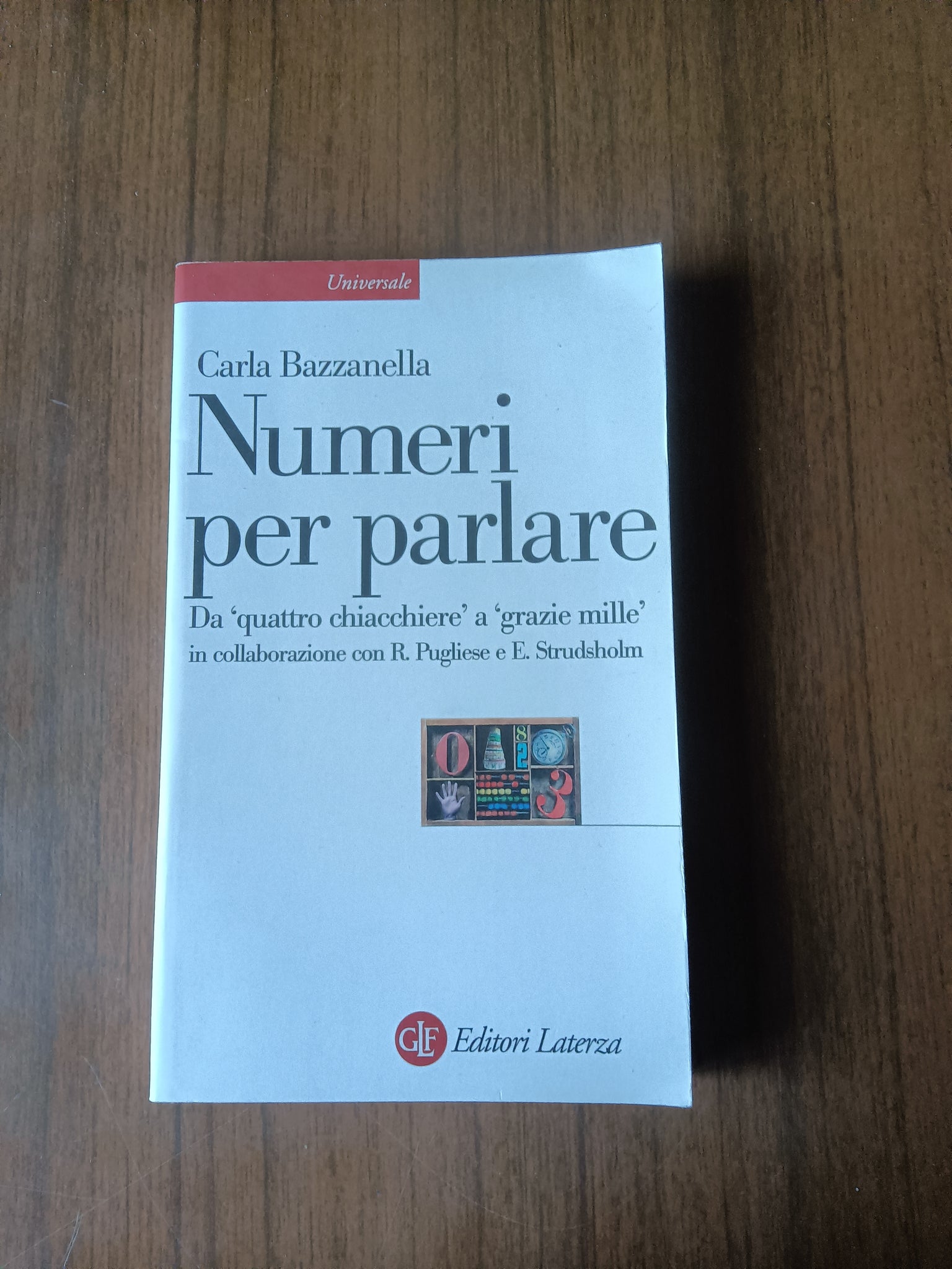 Numeri per parlare. Da quattro chiacchere a grazie mille | Carla Bazzanella - Laterza