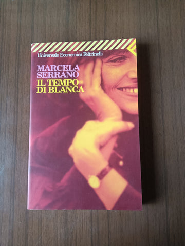 Il tempo di blanca | Marcela Serrano - Feltrinelli