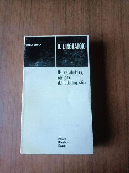 Il linguaggio | Carla Schick - Einaudi