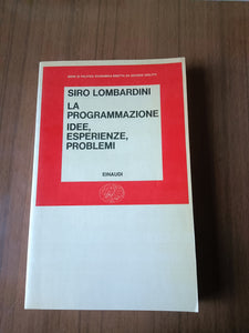 La programmazione idee esperienze problemi | Lombardini Siro - Einaudi