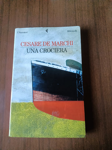 Una crociera | Cesare De Marchi - Feltrinelli