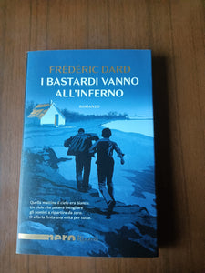 I bastardi vanno all’inferno | Frédéric Dard - Rizzoli