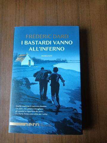 I bastardi vanno all’inferno | Frédéric Dard - Rizzoli