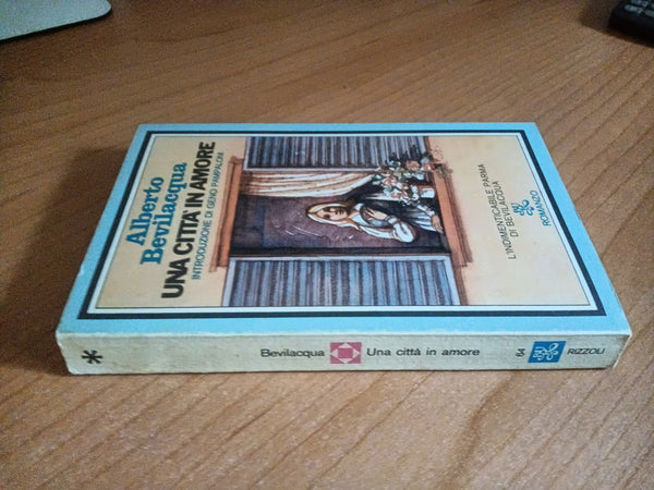 Una città in amore | Alberto Bevilacqua - Rizzoli
