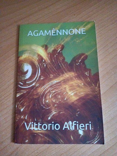 Agamennone | Vittorio Alfieri