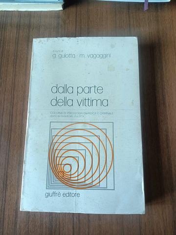 Dalla parte della vittima | G. Gulotta; M. Vagaggini