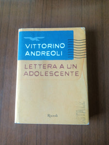 Lettera a un adolescente | Vittorino Andreoli - Rizzoli