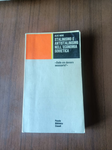 Stalinismo e antistalinismo nell’economia sovietica | Alec Nove - Einaudi