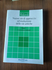 Nuove vie di approccio ed evoluzione delle vie antiche | Enrico Smeraldi, a cura di