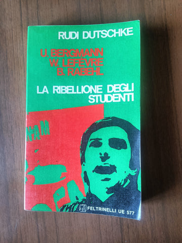 La ribellione degli studenti | Rudi Dutschke - Feltrinelli