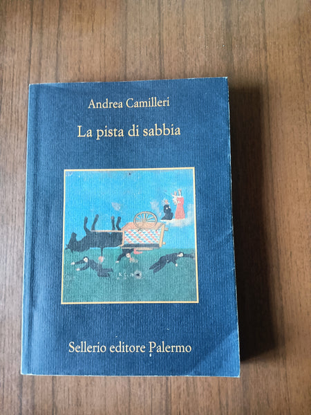 La pista di sabbia | Andrea Camilleri - Sellerio