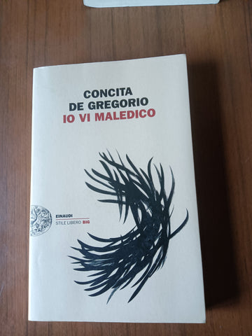 Io vi maledico | Concita De Gregorio - Einaudi