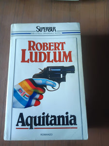 Aquitania | Robert Ludlum - Rizzoli