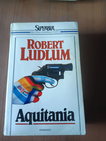 Aquitania | Robert Ludlum - Rizzoli