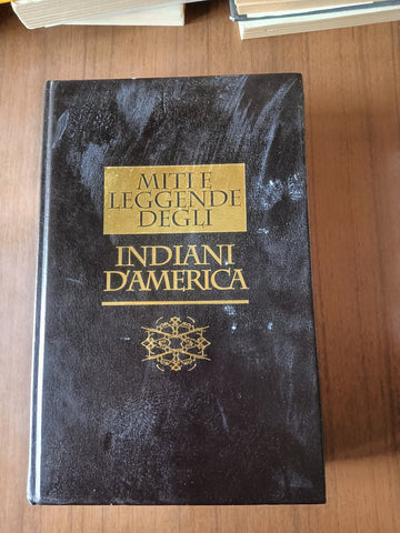 Miti e leggende degli Indiani d’America | Richard Erdoes e Alfonso Ortiz, scelte da