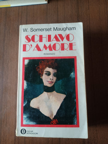 Schiavo d’amore | W. Somerset Maugham - Mondadori