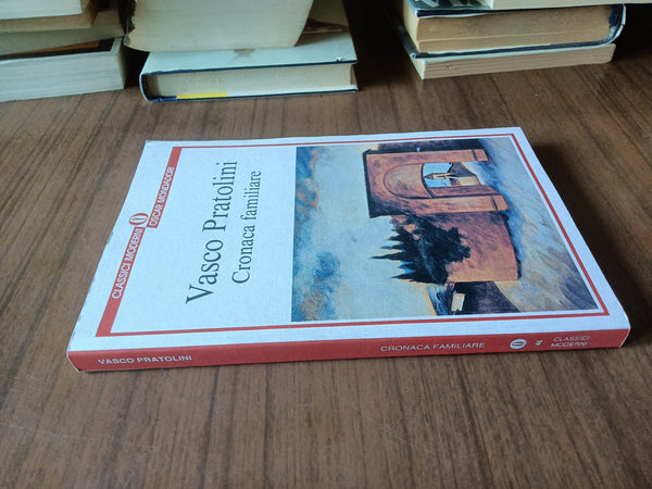 Cronaca familiare | Vasco Pratolini - Mondadori