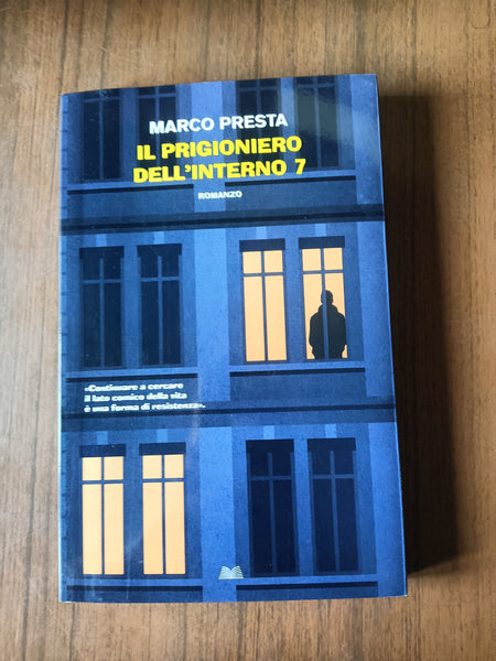 Il prigioniero dell’interno 7 | Marco Presta