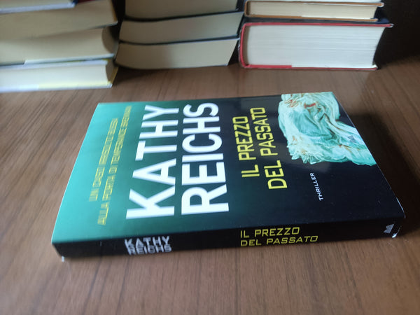 Il prezzo del passato | Kathy Reichs