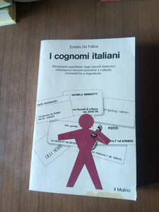 I cognomi italiani. Rilevamenti quantitativi degli elenchi telefonici | Emidio De Felice - Il Mulino