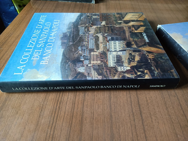 La collezione d’arte del San Paolo Banco di Napoli | Aa.Vv