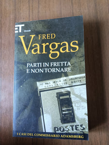 Parti in fretta e non tornare | Vargas - Einaudi