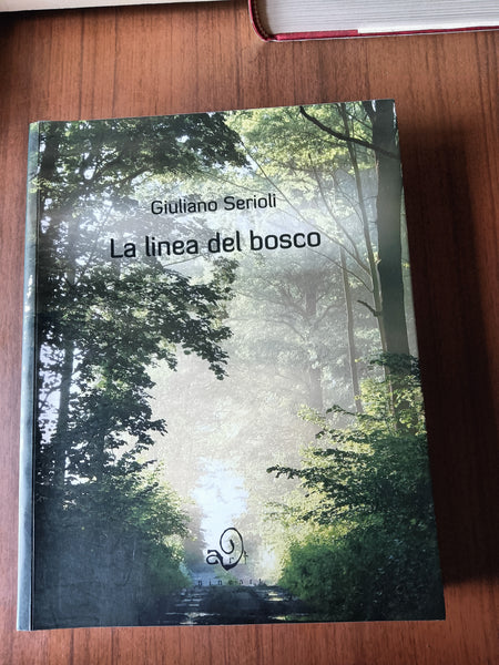 La linea del bosco | Giuliano Serioli