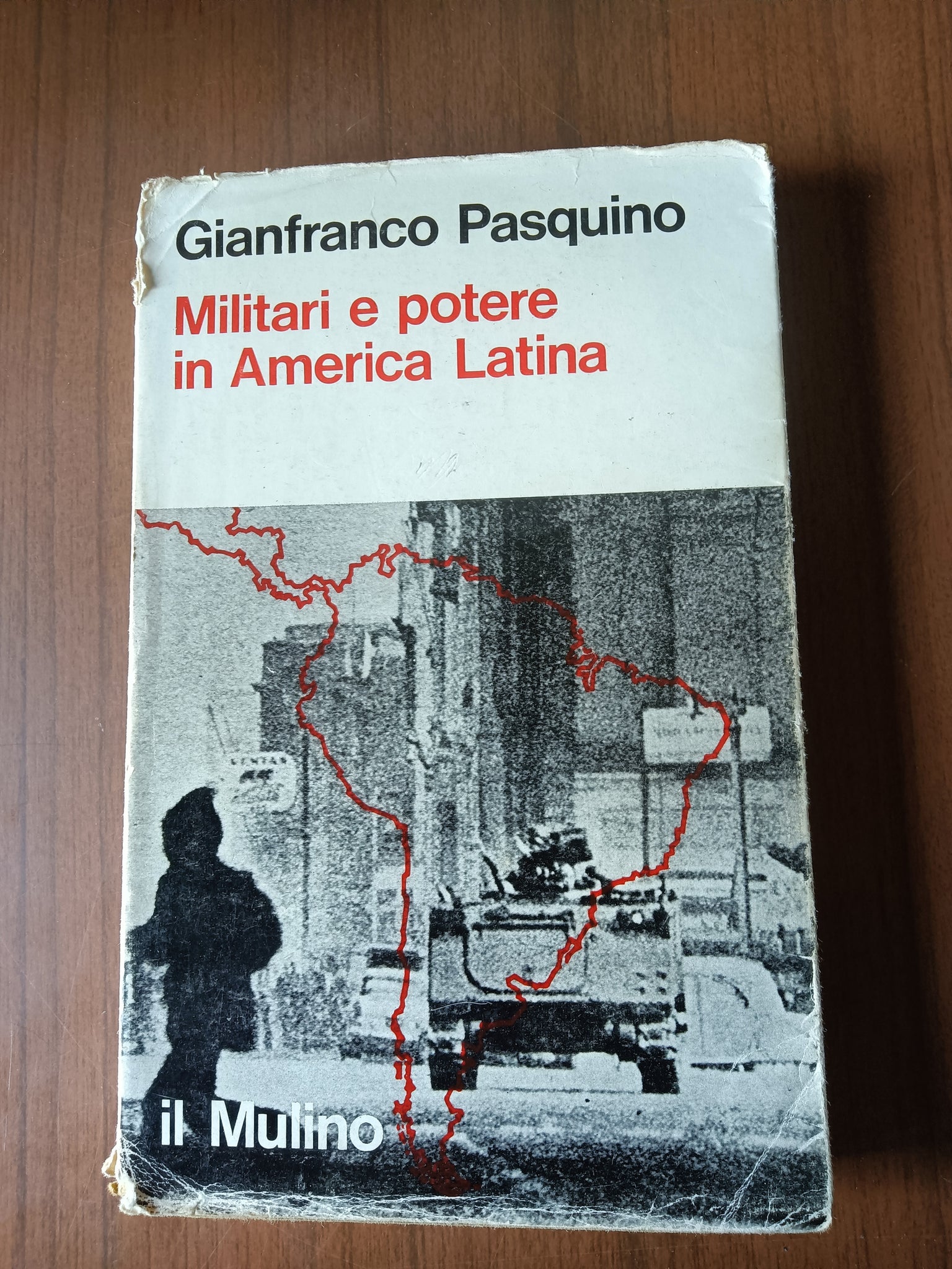 Militari e potere in America Latina | Gianfranco Pasquino - Mulino