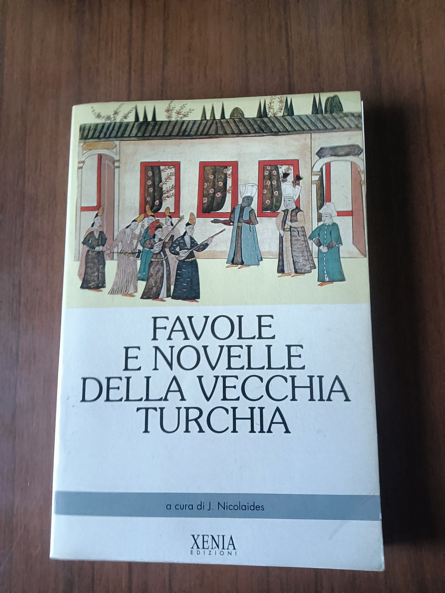 Favole e novelle della vecchia Turchia | J. Nicolaides, a cura di