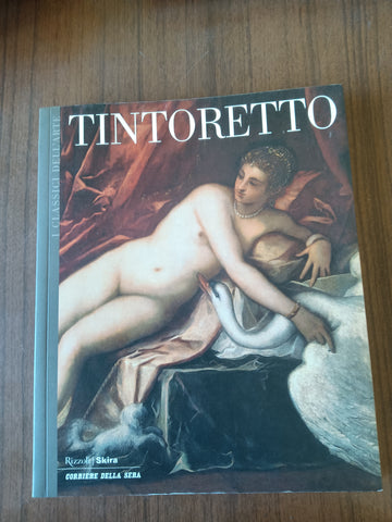 Tintoretto | Filippo Pedrocco - Rizzoli, Skira, Corriere della Sera