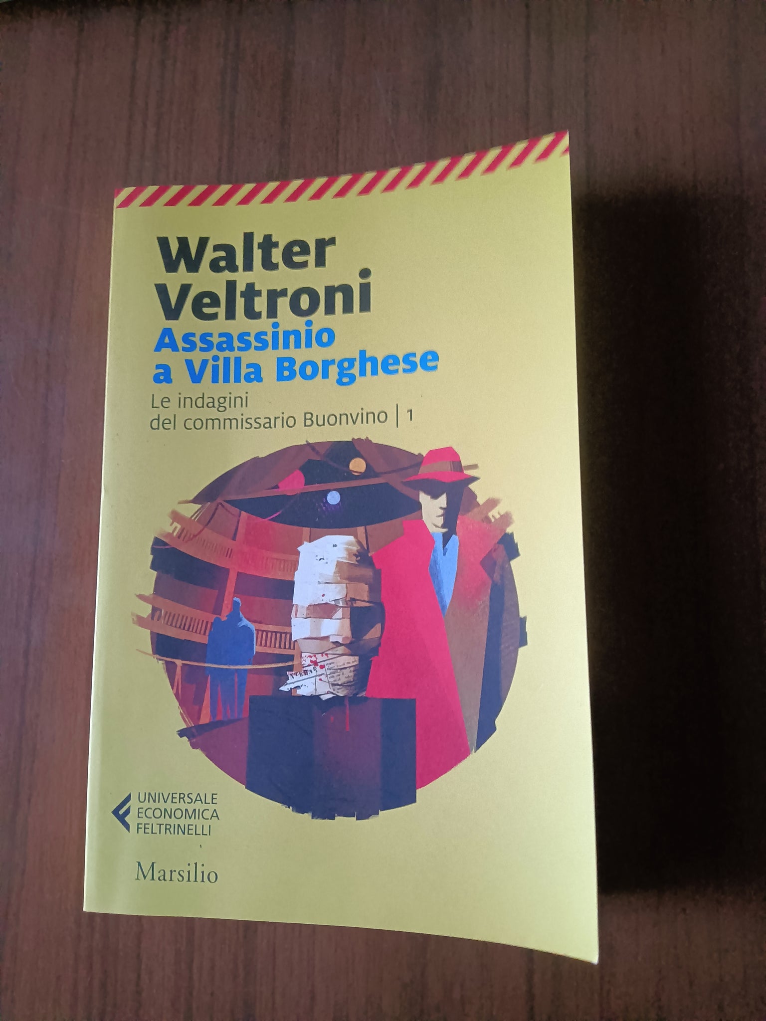 Assassinio a villa Borghese. Le indagini del commissario Buonvino / 1 | Veltroni Walter - Feltrinelli / Marsilio