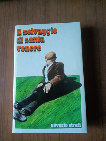 Il selvaggio di Santa Venere | Saverio Strati