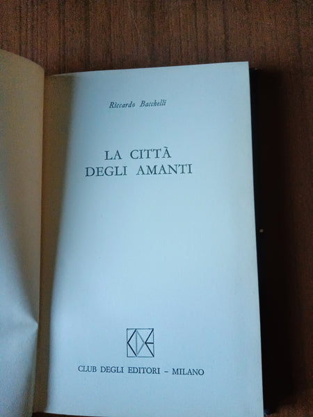 La città degli amanti | Riccardo Bacchelli