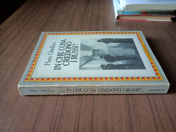 In che cosa credono i Russi | Piero Ostellino