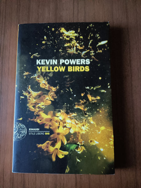 Yellow birds | Kevin Powers - Einaudi