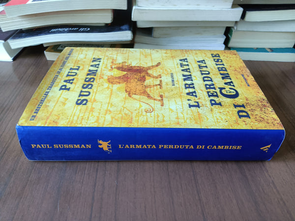 L’armata perduta di Cambise | Paul Sussman - Mondadori