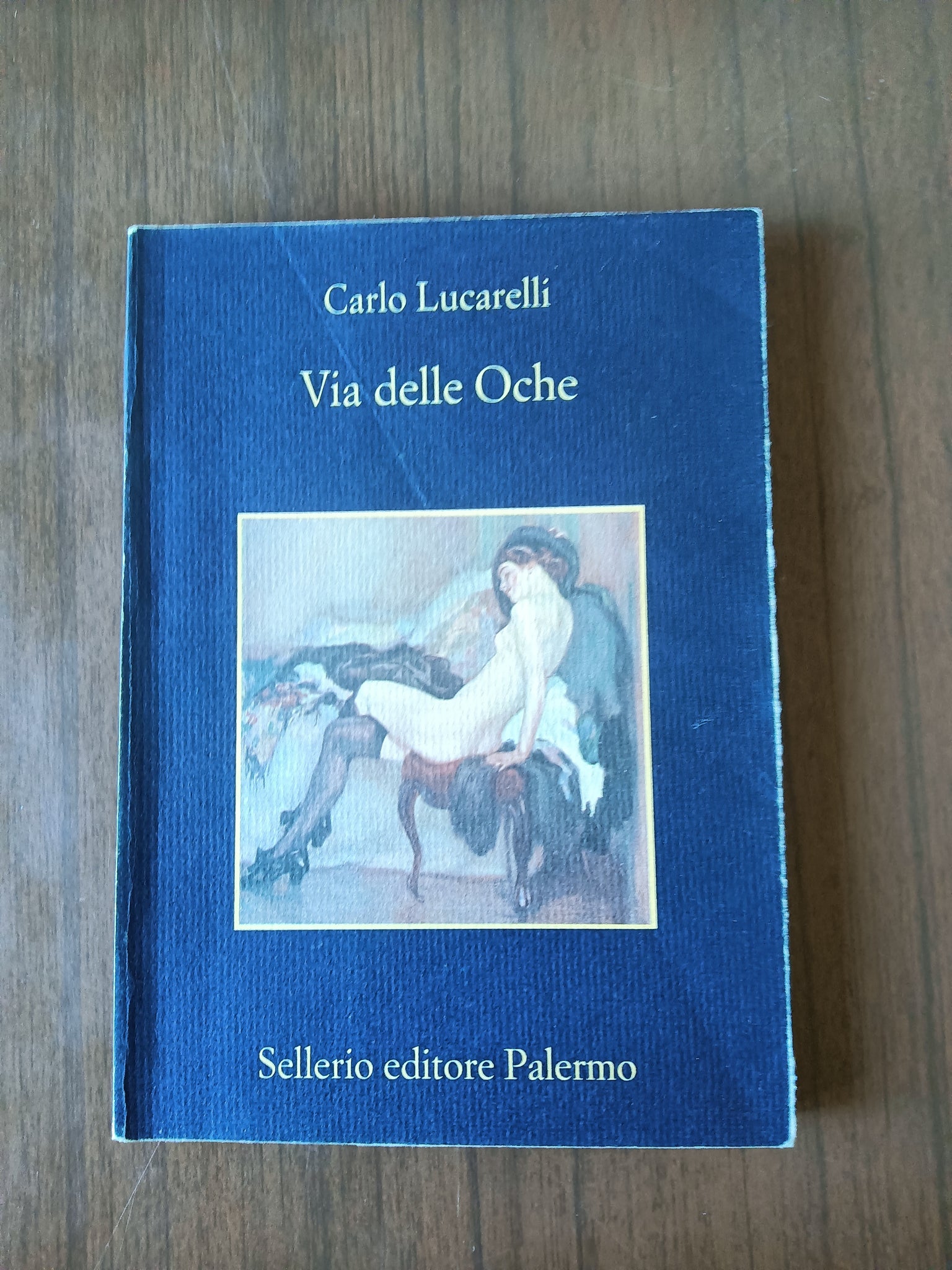 Via delle Oche | Carlo Lucarelli - Sellerio