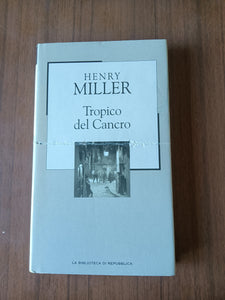 Tropico del cancro | Henry Miller